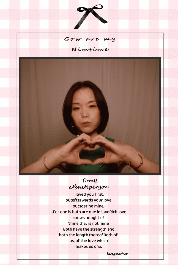 A woman making a heart shape with her hands in front of a plain background, with white and pink checkered and lined paper border, and handwritten love poem text above and below the photo, including the words 'Grow are my Nntime' and the signature 'la